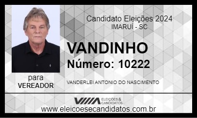 Candidato VANDINHO 2024 - IMARUÍ - Eleições