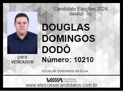 Candidato DOUGLAS DOMINGOS DODÔ 2024 - IMARUÍ - Eleições