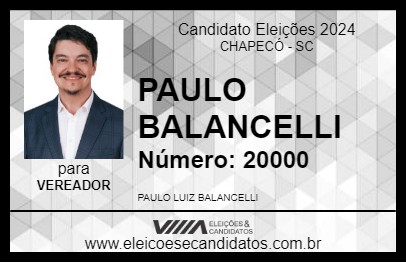 Candidato PAULO BALANCELLI 2024 - CHAPECÓ - Eleições