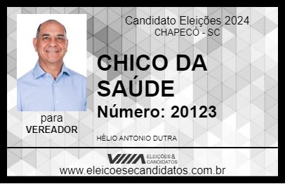 Candidato CHICO DA SAÚDE 2024 - CHAPECÓ - Eleições