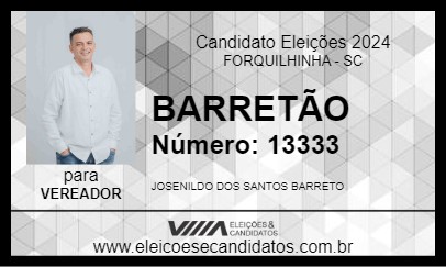 Candidato BARRETÃO 2024 - FORQUILHINHA - Eleições