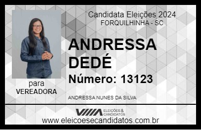 Candidato ANDRESSA  DEDÉ  2024 - FORQUILHINHA - Eleições