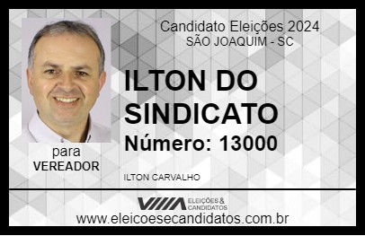 Candidato ILTON DO SINDICATO  2024 - SÃO JOAQUIM - Eleições