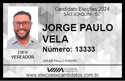 Candidato JORGE PAULO  VELA 2024 - SÃO JOAQUIM - Eleições