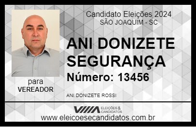 Candidato ANI DONIZETE SEGURANÇA 2024 - SÃO JOAQUIM - Eleições