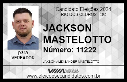 Candidato JACKSON MASTELOTTO 2024 - RIO DOS CEDROS - Eleições