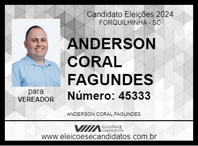 Candidato ANDERSON CORAL FAGUNDES 2024 - FORQUILHINHA - Eleições