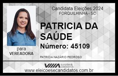 Candidato PATRICIA DA SAÚDE 2024 - FORQUILHINHA - Eleições