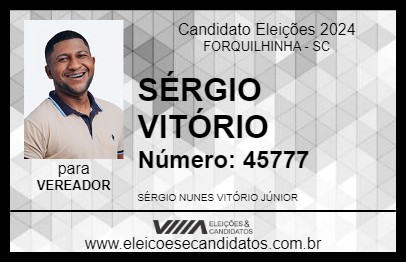 Candidato SÉRGIO VITÓRIO 2024 - FORQUILHINHA - Eleições