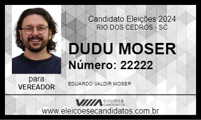 Candidato DUDU MOSER 2024 - RIO DOS CEDROS - Eleições