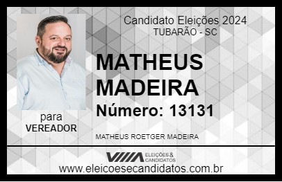 Candidato MATHEUS MADEIRA 2024 - TUBARÃO - Eleições