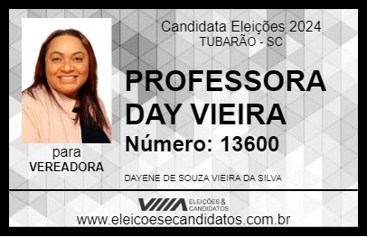 Candidato PROFESSORA DAY VIEIRA 2024 - TUBARÃO - Eleições