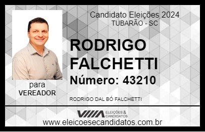 Candidato RODRIGO FALCHETTI 2024 - TUBARÃO - Eleições