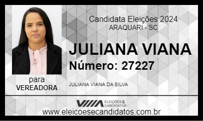 Candidato JULIANA VIANA 2024 - ARAQUARI - Eleições