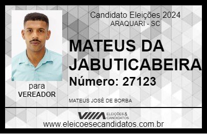 Candidato MATEUS DA JABUTICABEIRA 2024 - ARAQUARI - Eleições