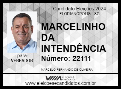 Candidato MARCELINHO DA INTENDÊNCIA 2024 - FLORIANÓPOLIS - Eleições