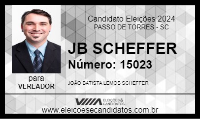 Candidato JB SCHEFFER 2024 - PASSO DE TORRES - Eleições