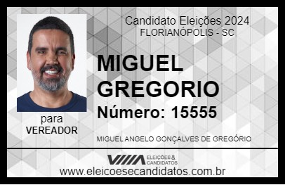 Candidato MIGUEL  GREGORIO 2024 - FLORIANÓPOLIS - Eleições