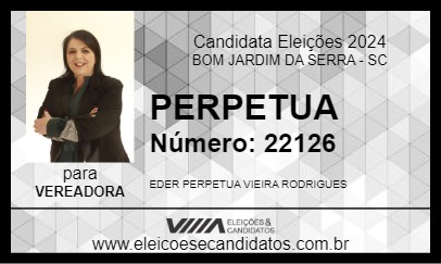 Candidato PERPETUA 2024 - BOM JARDIM DA SERRA - Eleições