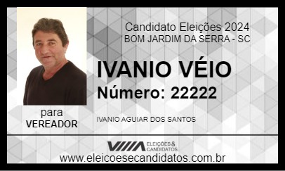 Candidato IVANIO VÉIO 2024 - BOM JARDIM DA SERRA - Eleições