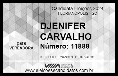 Candidato DJENIFER CARVALHO 2024 - FLORIANÓPOLIS - Eleições