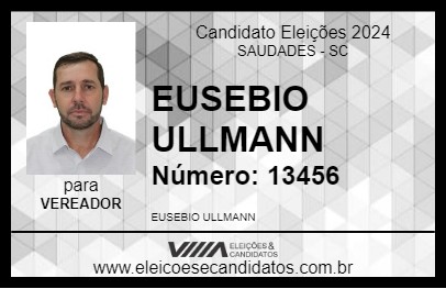 Candidato EUSEBIO ULLMANN 2024 - SAUDADES - Eleições