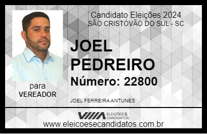 Candidato JOEL PEDREIRO 2024 - SÃO CRISTÓVÃO DO SUL - Eleições