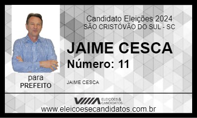 Candidato JAIME CESCA 2024 - SÃO CRISTÓVÃO DO SUL - Eleições