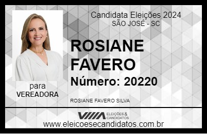 Candidato ROSIANE FAVERO 2024 - SÃO JOSÉ - Eleições