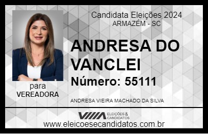 Candidato ANDRESA DO VANCLEI 2024 - ARMAZÉM - Eleições