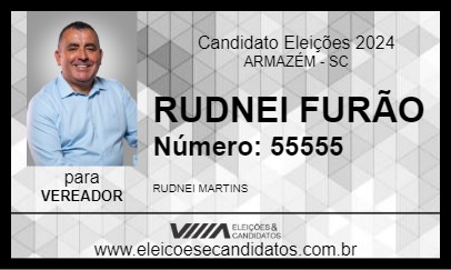 Candidato RUDNEI FURÃO 2024 - ARMAZÉM - Eleições