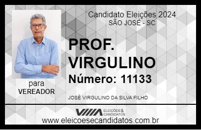 Candidato PROF. VIRGULINO 2024 - SÃO JOSÉ - Eleições