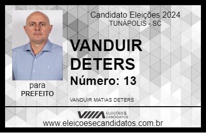 Candidato VANDUIR DETERS 2024 - TUNÁPOLIS - Eleições