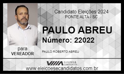 Candidato PAULO ABREU 2024 - PONTE ALTA - Eleições