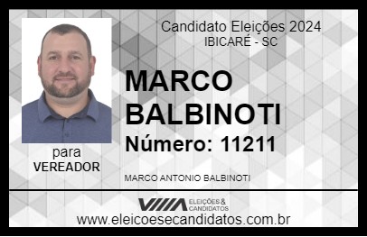 Candidato MARCO BALBINOTI 2024 - IBICARÉ - Eleições