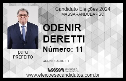 Candidato ODENIR DERETTI 2024 - MASSARANDUBA - Eleições