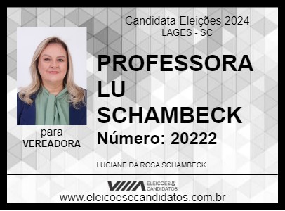 Candidato PROFESSORA LU SCHAMBECK 2024 - LAGES - Eleições