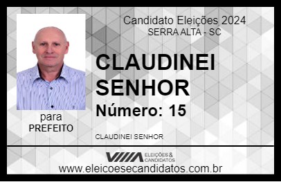 Candidato CLAUDINEI SENHOR 2024 - SERRA ALTA - Eleições