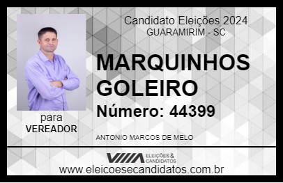 Candidato MARQUINHOS GOLEIRO  2024 - GUARAMIRIM - Eleições