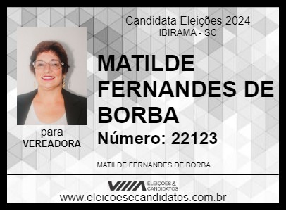 Candidato MATILDE FERNANDES DE BORBA 2024 - IBIRAMA - Eleições