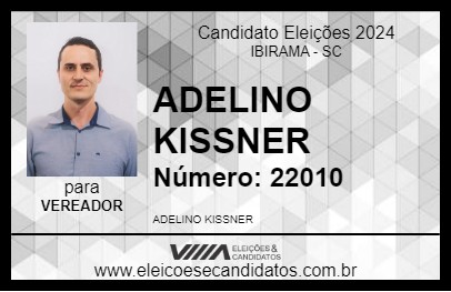 Candidato ADELINO KISSNER 2024 - IBIRAMA - Eleições