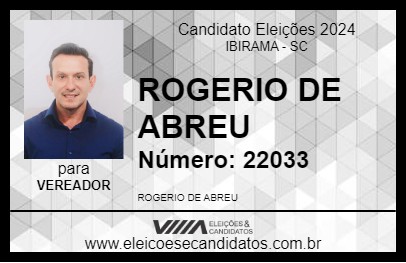 Candidato ROGERIO DE ABREU 2024 - IBIRAMA - Eleições