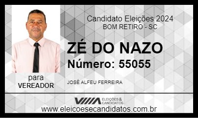 Candidato ZÉ DO NAZO 2024 - BOM RETIRO - Eleições