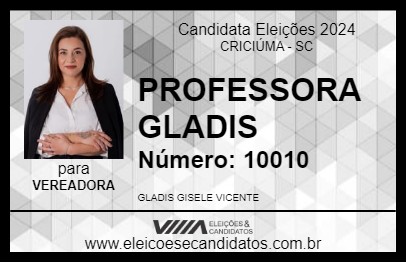 Candidato PROFESSORA GLADIS 2024 - CRICIÚMA - Eleições