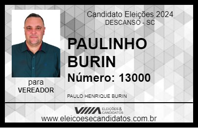 Candidato PAULINHO BURIN 2024 - DESCANSO - Eleições