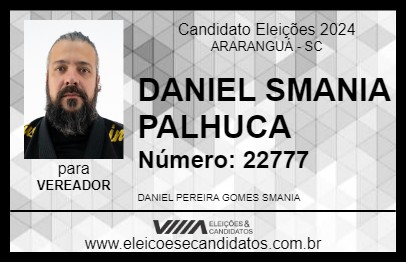 Candidato DANIEL SMANIA PALHUCA 2024 - ARARANGUÁ - Eleições