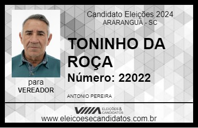 Candidato TONINHO DA ROÇA 2024 - ARARANGUÁ - Eleições