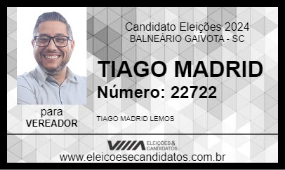 Candidato TIAGO MADRID 2024 - BALNEÁRIO GAIVOTA - Eleições