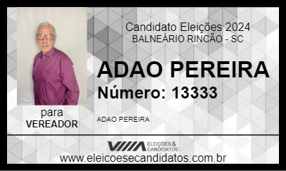 Candidato ADAO PEREIRA 2024 - BALNEÁRIO RINCÃO - Eleições