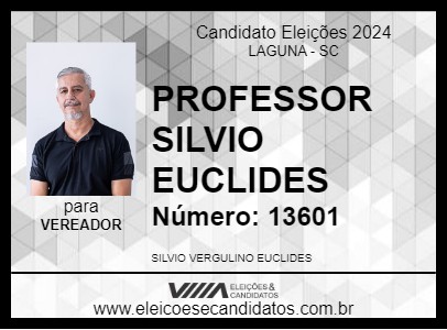 Candidato PROFESSOR SILVIO EUCLIDES  2024 - LAGUNA - Eleições